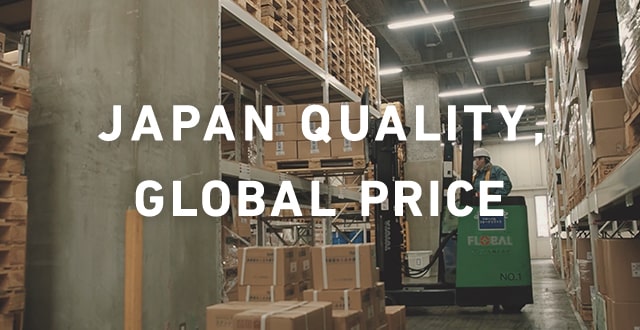 JAPAN QUALITY, GLOBAL PRICE